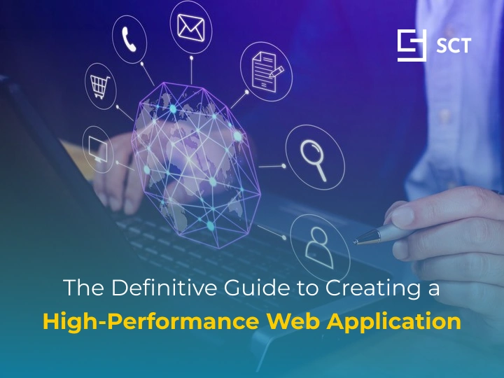 The Definitive Guide to Creating a High-Performance Web Application