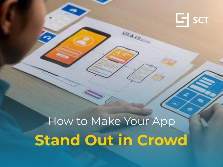 How to Make Your App Stand Out in crowd